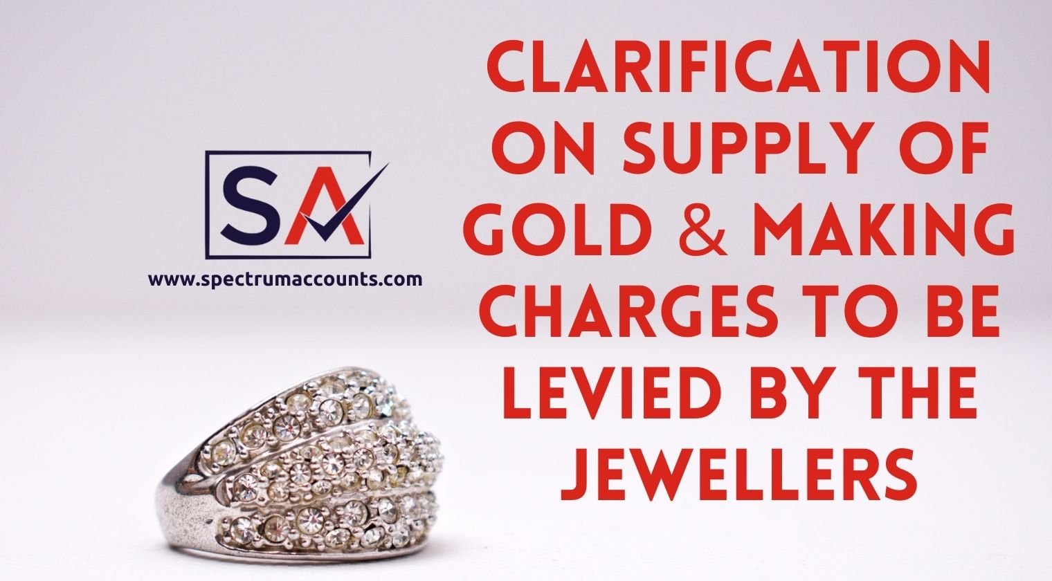 Clarification on supply of gold & making charges to be levied by the jewellers