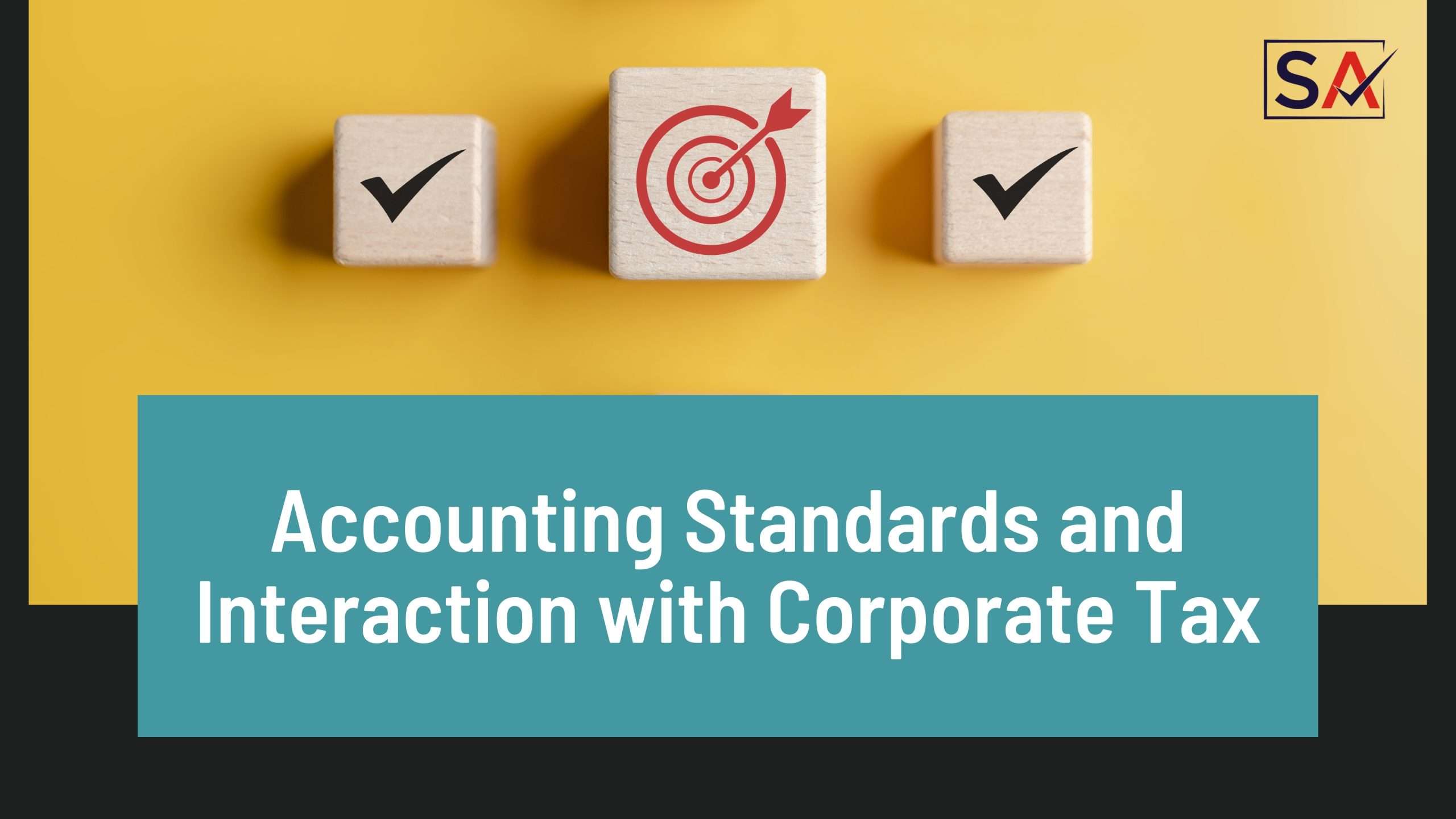 Accounting Standards and Interaction with Corporate Tax