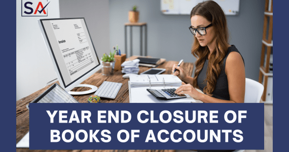 Year End Closure of Books of Accounts