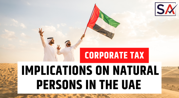 Corporate Tax implications on natural persons in the UAE