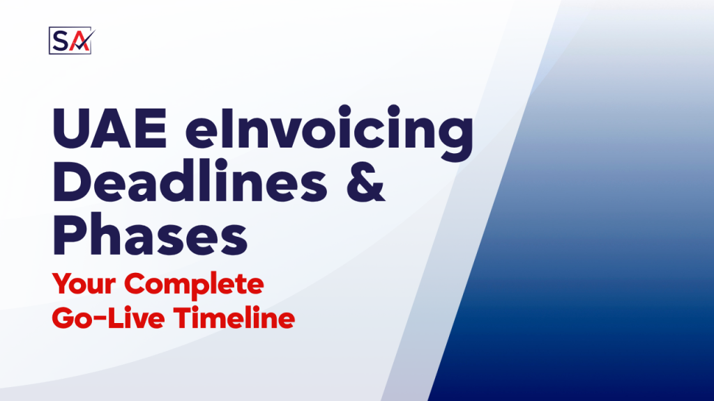 UAE eInvoicing Deadlines and Phases - Your Complete Go-Live Timeline