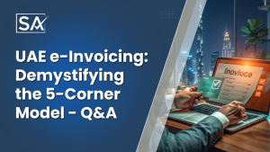 UAE E-Invoicing: Demystifying the 5-Corner Model – Q&A